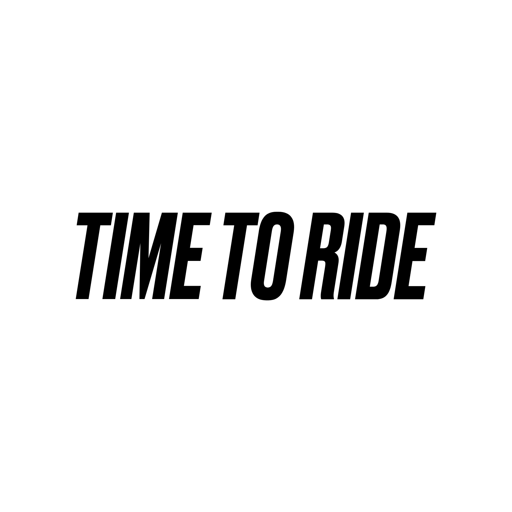 Time to Ride